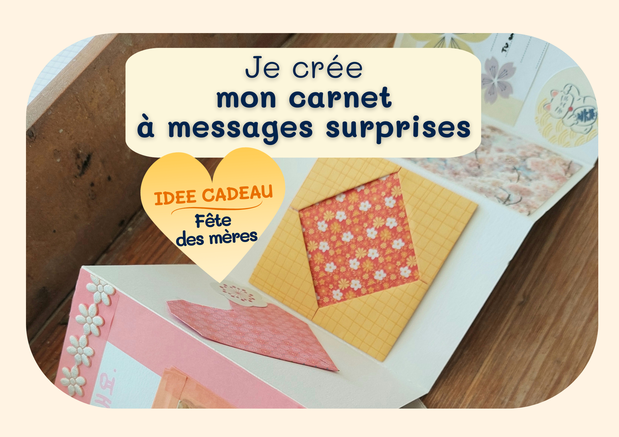 JE CREE MON CARNET A MESSAGES SURPRISES